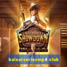 baixarseriesmp4 club